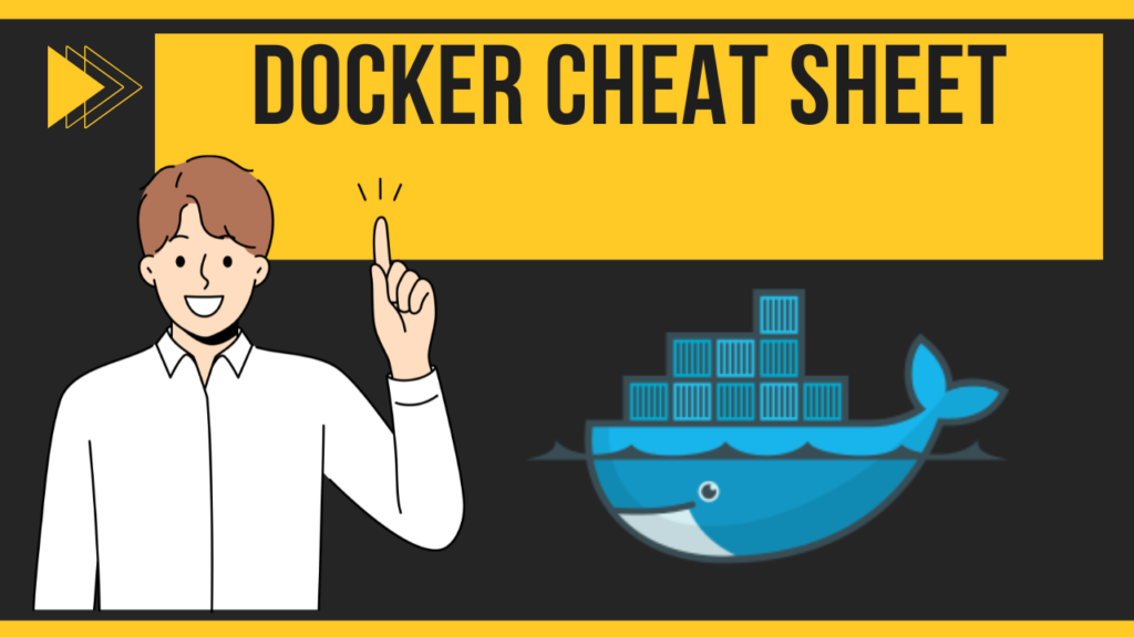 Docker Cheat Sheet